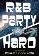 DJ OGGY/R  B Party Hard