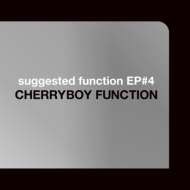 CHERRYBOY FUNCTION/Suggested Function Ep#4