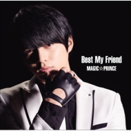 MAG!CPRINCE/Best My Friend (ķ)(Ltd)