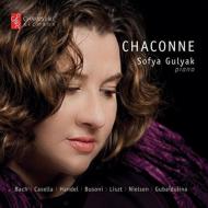 ピアノ作品集/Sofya Gulyak： Chaconne-j. s.bach Handel Liszt Busoni Nielsen Casella Gubaidulina