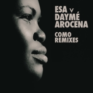 Esa (Dance) / Dayme Arocena/Esa Remixes (Ltd)