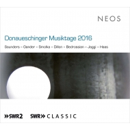 Donaueschinger Musiktage 2016 (2SACD)(Hybrid)