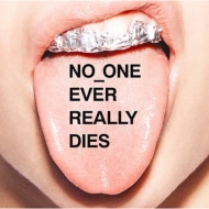 No_One Ever Really Dies