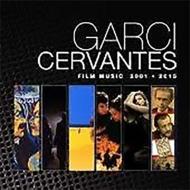 Various/Garci-cervantes Film Music 2001-2015