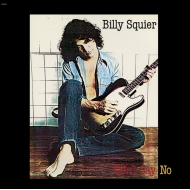 Billy Squier/Don't Say No