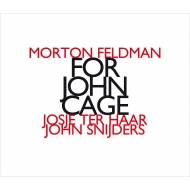 フェルドマン、モートン（1926-1987）/For John Cage： Josie Ter Haar(Vn) Snijders(P)