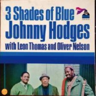 Johnny Hodges / Leon Thomas / Oliver Nelson/3 Shades Of Blue (Ltd)