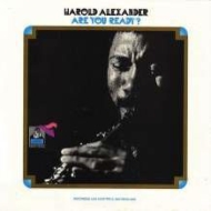 Harold Alexander/Are You Ready? (Ltd)