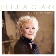 Petula Clark/Living For Today