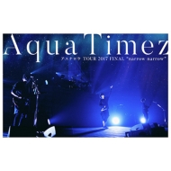 Aqua Timez AXiE TOUR 2017 FINAL gnarrow narrowh