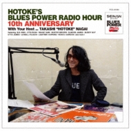 Hotoke`s Blues Power Radio Hour -10th Anniversary
