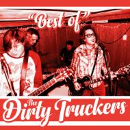 Dirty Truckers/Best Of