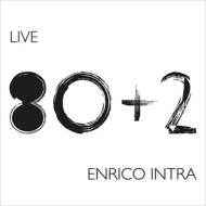 Enrico Intra/80 + 2 (Live)