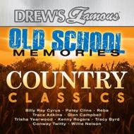 Drew's Famous/Old School Memories - Country Classics