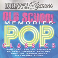 Drew's Famous/Old School Memories - Pop Classics