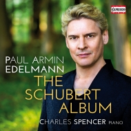The Schubert Album -Lieder : Paul Armin Edelmann(Br)Spencer(P)