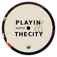 Playin 4 The City/Mighty Ep