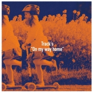 On my way home : Track's | HMV&BOOKS online - TNAD-99