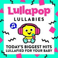 Lullapop Lullabies/Lullapop Lullabies