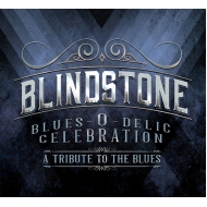 Blindstone/Blues-o-delic Celebration