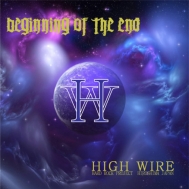 HIGH WIRE/Beginning Of The End