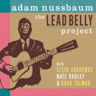 Adam Nussbaum/Lead Belly Project