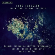 7 Songs, Clarinet Concerto : Suovanen(Br)Sundqvist(Cl)Storgards / Lapland Chamber Orchestra (Hybrid)