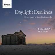 եѥ1968-/Daylight Declines-choral Works N. short / Tenebrae