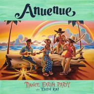 DANCE EARTH PARTY/Anuenue