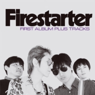 FIRESTARTER/First Album Plus Tracks (Rmt)(Pps)