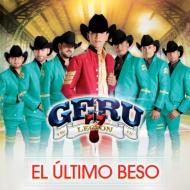 Geru Y Su Legion 7/Ultimo Beso