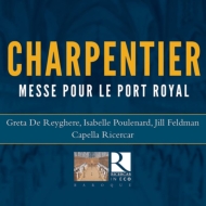 ѥƥޥ륫ȥ̡1643-1704/Messe Pour Le Port Royal Capella Ricercar Reyghere Pulenard J. feldman
