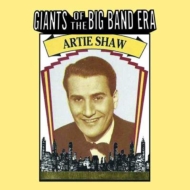 Artie Shaw/Giants Of The Big Band Era Artie Shaw
