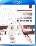 In Rehearsal : Gardiner, Gergiev, Jansons, Mehta, Salonen, Dohnanyi