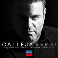 ヴェルディ（1813-1901）/Verdi-oera Arias： Calleja(T) Tebar / Comunitat Valenciana O Gheorghiu(S) Vitelli(Br