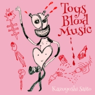 斉藤和義/Toys Blood Music