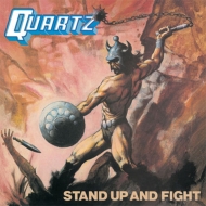 Quartz (Rock)/Stand Up And Fight (Ltd)