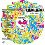 GOLDEN BRIDGE/I Can Prove It