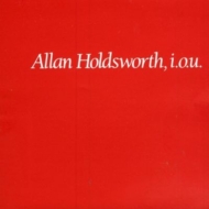 Allan Holdsworth/I. o.u.