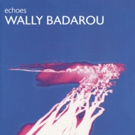 Wally Badarou/Echoes