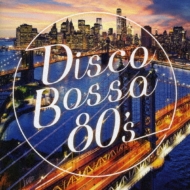 簦/Disco Bossa 80's