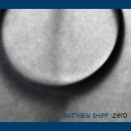 Matthew Shipp/Zero