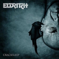 Eldritch/Cracksleep