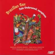 Saxophone Classical/Brazilian Sax： Underwood(Sax) Sotelo / Paulista So