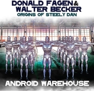 Origins Of Steely Dan -Android Warehouse