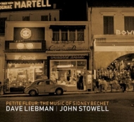 John Stowell / Dave Liebman/Petite Fleur The Music Of Sidney Bechet