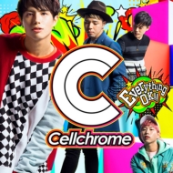 Cellchrome/Everything Ok!! (륯)