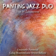 Painting Jazz Duo/Live In Lausanne