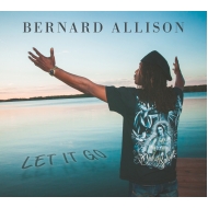 Bernard Allison/Let It Go