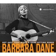 Barbara Dane/Hot Jazz Cool Blues  Hard-hitting Songs